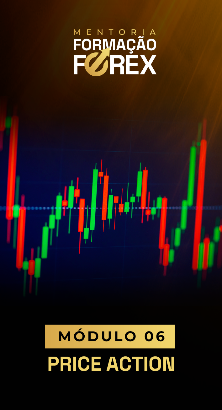 Módulo 06 da mentoria Formação Forex