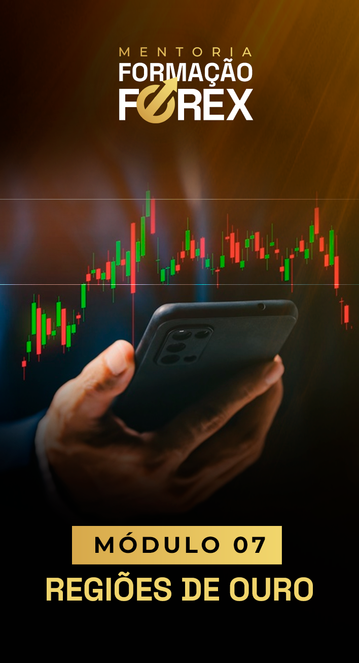 Módulo 07 da mentoria Formação Forex