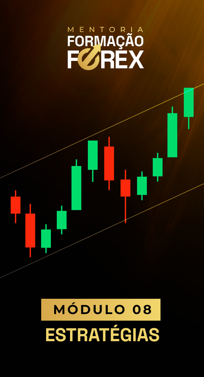 Módulo 08 da mentoria Formação Forex