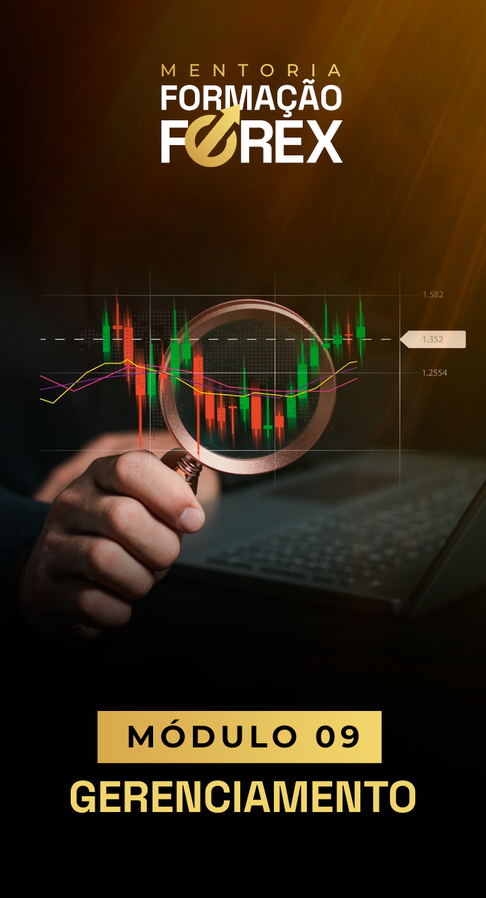 Módulo 09 da mentoria Formação Forex